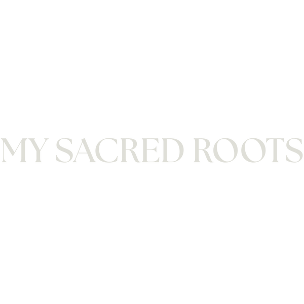My Sacred Roots